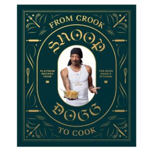 Snoop Dog From Crook to Cook