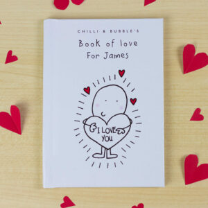 Chilli & Bubble's Personalised Book of Love - For Him